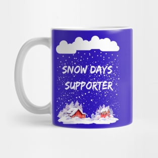 Snow Days Supporter Heavy Snowfall lots of Snowflakes Mug